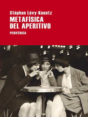 cover image of Metafísica del aperitivo